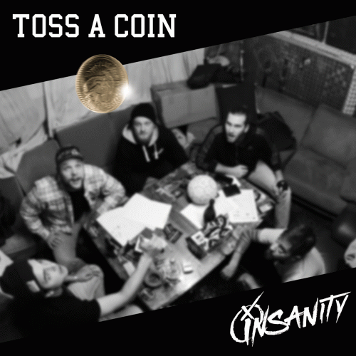 Insanity (CH) : Toss a Coin